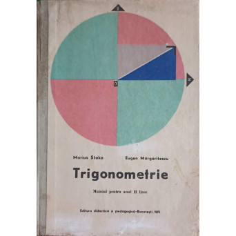 TRIGONOMETRIE. MANUAL PENTRU ANUL II LICEE