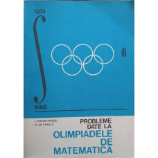 PROBLEME DATE LA OLIMPIADELE DE MATEMATICA 1968-1974