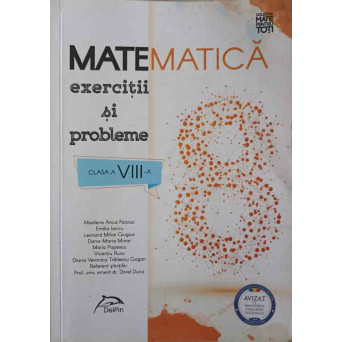 MATEMATICA, EXERCITII SI PROBLEME. CLASA A VIII-A