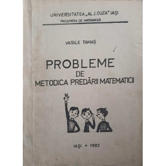 PROBLEME DE METODICA PREDARII MATEMATICII