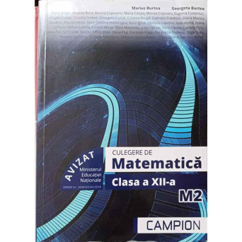 CULEGERE DE MATEMATICA, CLASA A XII-A, M2