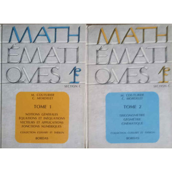 COLLECTION DE MATHEMATIQUES. CLASSE DE 1-e C TOME 1-2