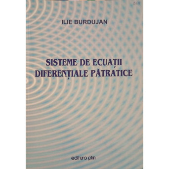 SISTEME DE ECUATII DIFERENTIALE PATRATICE