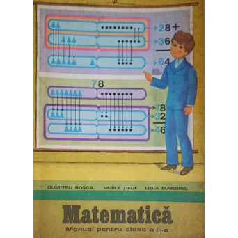 MATEMATICA, MANUAL PENTRU CLASA A II-A