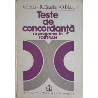 TESTE DE CONCORDANTA CU PROGRMAME IN FORTRAN