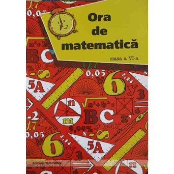 ORA DE MATEMATICA, CLASA A VI-A PARTEA 1