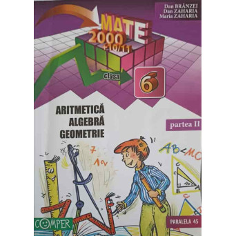 ARITMETICA, ALGEBRA, GEOMERIE, CLASA A 6-A, PARTEA 2