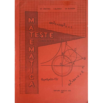 TESTE MATEMATICA, CLASA A X-A