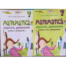 MATEMATICA ALGEBRA, GEOMETRIE CLASA A 7-A, PARTEA 1-2