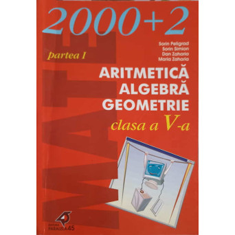 ARITMETICA, ALGEBRA, GEOMETRIE CLASA A V-A, PARTEA 1