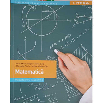MATEMATICA, MANUAL PENTRU CLASA A VII-A