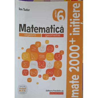 MATEMATICA ALGEBRA, GEOMETRIE, CLASA 6, PARTEA 1