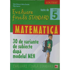 MATEMATICA: EVALUARE FINALA STANDARD, TESTE DE CLASA 5