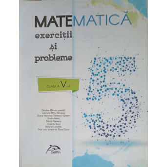 MATEMATICA: EXERCITII SI PROBLEME, CLASA A V-A