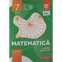 MATEMATICA ALGEBRA, GEOMETRIE, CLASA 7, PARTEA 1 CAIET DE LUCRU MATEMATICA ALGEBRA, GEOMETRIE, CLASA 7, PARTEA 1 CAIET DE LUCRU