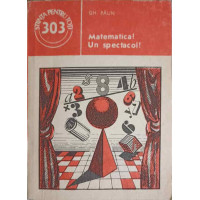 MATEMATICA! UN  SPECTACOL! MATEMATICA! UN  SPECTACOL!
