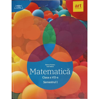 MATEMATICA CLASA A VII-A, SEMESTRUL 1
