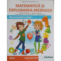 MATEMATICA SI EXPLORAREA MEDIULUI. MANUAL PENTRU CLASA I, SEMESTRUL 2 MATEMATICA SI EXPLORAREA MEDIULUI. MANUAL PENTRU CLASA I, SEMESTRUL 2