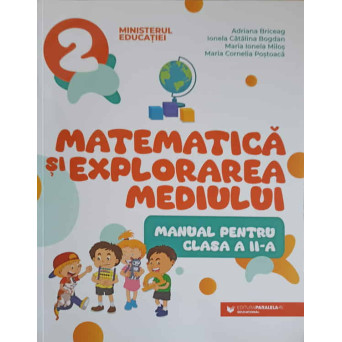 MATEMATICA SI EXPLORAREA MEDIULUI. MANUAL PENTRU CLASA A II-A