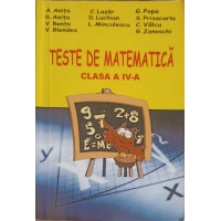 TESTE DE MATEMATICA CLASA A IV-A TESTE DE MATEMATICA CLASA A IV-A