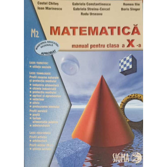 MATEMATICA, MANUAL PENTRU CLASA A X-A, M2