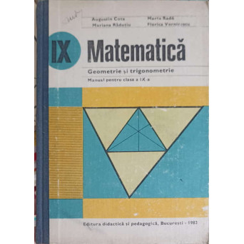 MATEMATICA, GEOMETRIE SI TRIGONOMETRIE, MANUAL PENTRU CLASA A IX-A