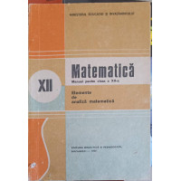 MATEMATICA, ELEMENTE DE ANALIZA MATEMATICA. MANUAL PENTRU CLASA A XII-A