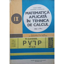 MATEMATICA APLICATA IN TEHNICA DE CALCUL. CLASA A IX-A