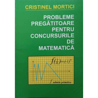 PROBLEME PREGATITOARE PENTRU CONCURSURILE DE MATEMATICA
