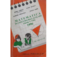 MATEMATICA IN CONCURSURILE SCOLARE, CLASELE V-VIII - 1996