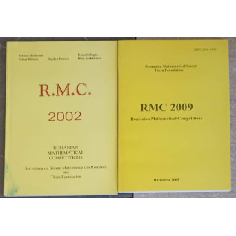 LOT 2 REVISTE MATEMATICE RMC - ROMANIAN MATHEMATICAL COMPETITION 2002, 2009