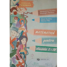 MATEMATICA PENTRU CLASELE I-IV