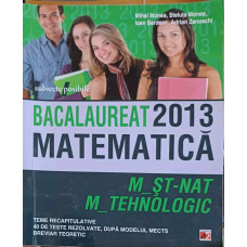 MATEMATICA BACALAUREAT 2013, SUBIECTE POSIBILE (M-ST-NAT; M-TEHNOLOGIC)