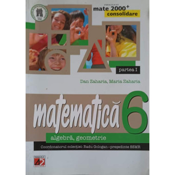 MATEMATICA, ALGEBRA, GEOMETRIE CLASA 6, PARTEA 1