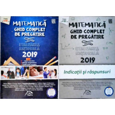 MATEMATICA. GHID COMPLET DE PREGATIRE PENTRU EVALUAREA NATIONALA 2019 VOL.1-2 (CULEGERE + INDICATII SI RASPUNSURI)