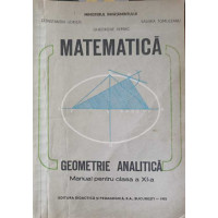 MATEMATICA. GEOMETRIE ANALITICA. MANUAL PENTRU CLASA A XI-A MATEMATICA. GEOMETRIE ANALITICA. MANUAL PENTRU CLASA A XI-A