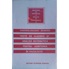 TESTE DE ALGEBRA SI ANALIZA MATEMATICA PENTRU ADMITEREA IN FACULTATE