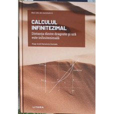 CALCULUL INFINITEZIMAL. DISTANTA DINTRE DRAGOSTE SI URA ESTE INFINITEZIMALA