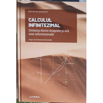 CALCULUL INFINITEZIMAL. DISTANTA DINTRE DRAGOSTE SI URA ESTE INFINITEZIMALA