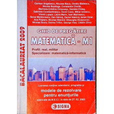 GHID DE PREGATIRE MATEMATICA - M1. BACALAUREAT 2009