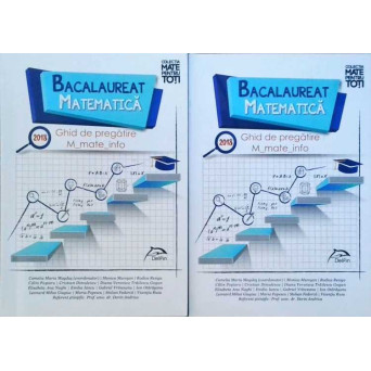 BACALAUREAT MATEMATICA 2018. GHID DE PREGATIRE + SOLUTII