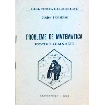 PROBLEME DE MATEMATICA PENTRU GIMNAZIU