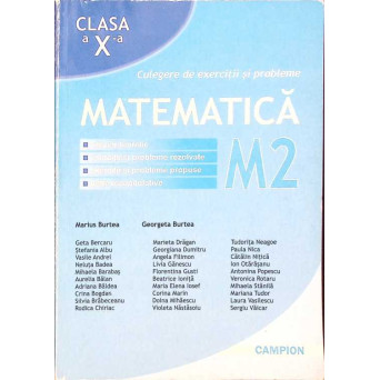 MATEMATICA, CULEGERE DE EXERCITII SI PROBLEME CLASA A X-A (M2)