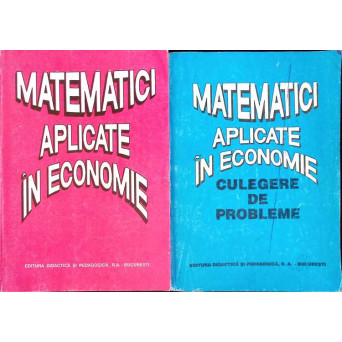 MATEMATICI APLICATE IN ECONOMIE VOL.1-2 
