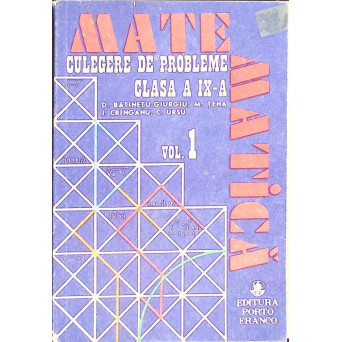 MATE - CULEGERE DE PROBLEME CLASA A IX-A VOL.1