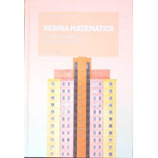 REGINA MATEMATICII. DUMNEZEU AJUTA TEORIA NUMERELOR