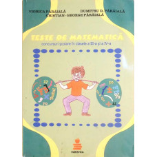 TESTE DE MATEMATICA - CONCURSURI SCOLARE IN CLASELE A III-A SI A IV-A