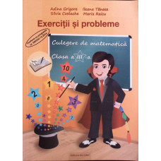 EXERCITII SI PROBLEME. CULEGERE DE MATEMATICA. CLASA A III-A