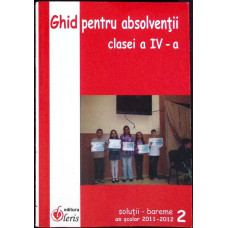 GHID PENTRU ABSOLVENTII CLASEI A IV-A VOL.2: SOLUTII-BAREME