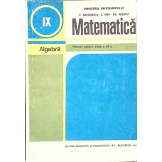 MATEMATICA. ALGEBRA. MANUAL PENTRU CLASA A IX-A